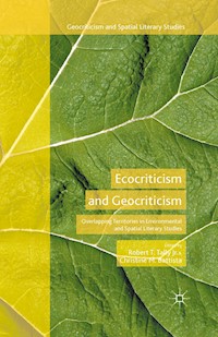 Ecocriticism and Geocriticism -  - E-Book
