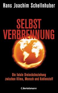 Selbstverbrennung - Hans Joachim Schellnhuber - E-Book