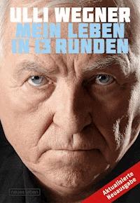 Mein Leben in 13 Runden - Ulli Wegner - E-Book