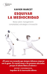 Esquivar la mediocridad - Xavier Marcet - E-Book