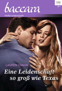 Eine Leidenschaft so groß wie Texas - Lauren Canan - E-Book