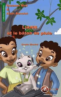 Liann et le bâton de pluie - Suzanne Max - E-Book