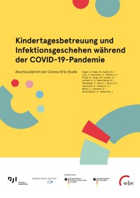 Kindertagesbetreuung und Infektionsgeschehen während der COVID-19-Pandemie -  - kostenlos E-Book
