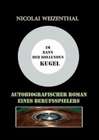 Im Bann der rollenden Kugel - Nicolai Weizenthal - E-Book