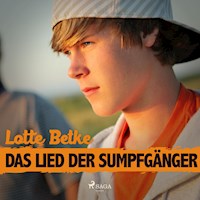 Das Lied der Sumpfgänger (Ungekürzt) - Lotte Betke - Hörbuch