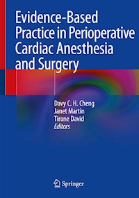 Evidence-Based Practice in Perioperative Cardiac Anesthesia and Surgery - - E-Book