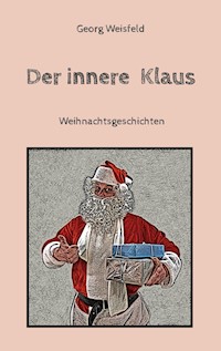 Der innere Klaus - Georg Weisfeld - E-Book
