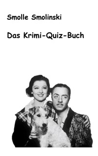 Das Krimi-Quiz-Buch - Smolle Smolinski - E-Book