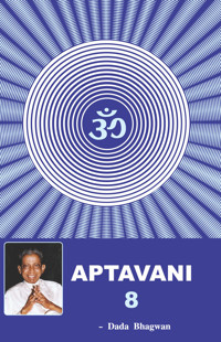 Aptavani-8 - Dada Bhagwan - E-Book