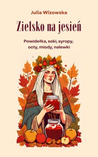 Zielsko na jesień - Julia Wizowska - E-Book