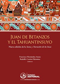 Juan de Betanzos y el Tahuantinsuyo -  - E-Book