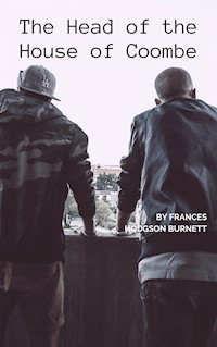 The Head of the House of Coombe - Frances Hodgson Burnett - E-Book