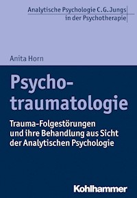Psychotraumatologie - Anita Horn - E-Book