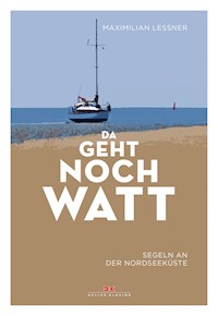 Da geht noch watt - Maximilian Leßner - E-Book