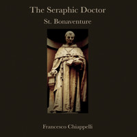 The Seraphic Doctor - Francesco Chiappelli - Hörbuch