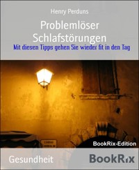 Problemlöser Schlafstörungen - Henry Perduns - E-Book