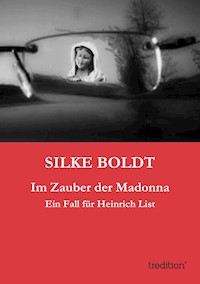 Im Zauber der Madonna - Silke Boldt - E-Book