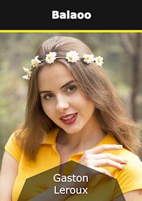 Balaoo - Gaston Leroux - E-Book