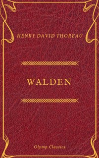 Walden (Olymp Classics) - Henry David Thoreau - E-Book