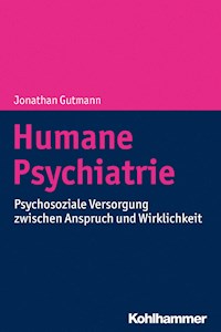 Humane Psychiatrie - Jonathan Gutmann - E-Book