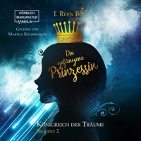 Die gefangene Prinzessin - Königreich der Träume, Sequenz 2 (ungekürzt) - I. Reen Bow - Hörbuch