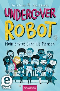 Undercover Robot – Mein erstes Jahr als Mensch - David Edmonds - E-Book