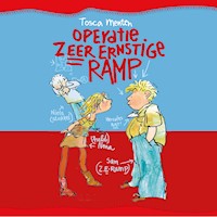 Operatie Zeer Ernstige Ramp - Tosca Menten - Hörbuch