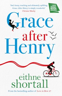 Grace After Henry - Eithne Shortall - E-Book