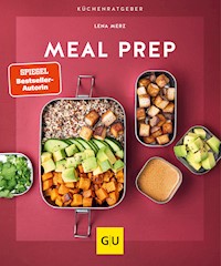 Meal Prep - Lena Merz - E-Book