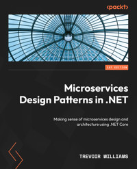 Microservices Design Patterns in .NET - Trevoir Williams - E-Book