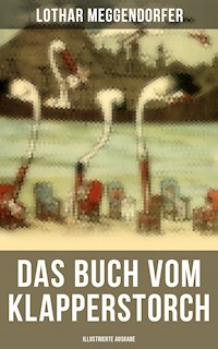 Das Buch vom Klapperstorch (Illustrierte Ausgabe) - Lothar Meggendorfer - E-Book