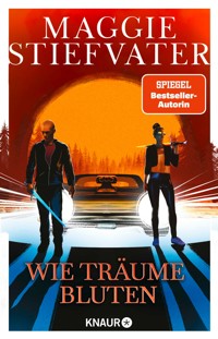 Wie Träume bluten - Maggie Stiefvater - E-Book