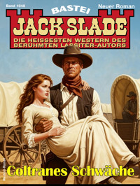 Jack Slade 1048 - Jack Slade - E-Book