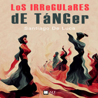 Los irregulares de Tánger - Santiago de Luca - Hörbuch