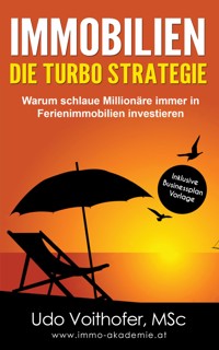 IMMOBILIEN  - Die Turbo Strategie - Udo Voithofer - E-Book