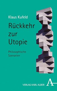 Rückkehr zur Utopie - Klaus Kufeld - E-Book