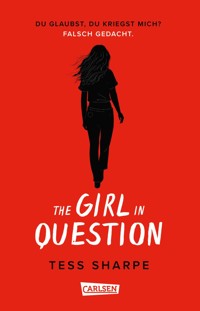 The Girl in Question - Tess Sharpe - E-Book