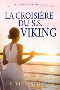La Croisière du S.S. Viking - Vivian Stuart - E-Book