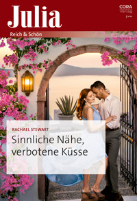 Sinnliche Nähe, verbotene Küsse - Rachael Stewart - E-Book