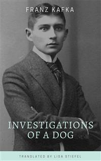 Investigations of a Dog - Franz Kafka - E-Book - Legimi online