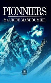 Pionniers - Maurice Masdoumier - E-Book