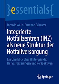 Integrierte Notfallzentren (INZ) als neue Struktur der Notfallversorgung - Ricarda Walk - E-Book