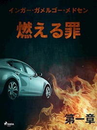 燃える罪－第一章 - Inger Gammelgaard Madsen - E-Book