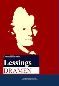 Lessings Dramen - Gotthold Ephraim Lessing - E-Book