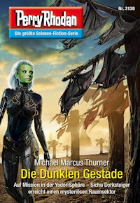 Perry Rhodan 3138: Die Dunklen Gestade - Michael Marcus Thurner - E-Book