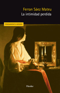 La intimidad perdida - Ferran Sáez Mateu - E-Book