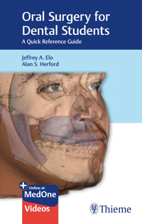 Oral Surgery for Dental Students - Jeffrey A. Elo - E-Book
