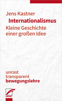 Internationalismus - Jens Kastner - E-Book
