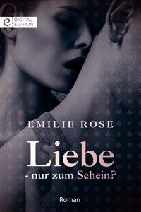 Liebe - nur zum Schein? - Emilie Rose - E-Book