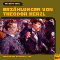 Erzählungen von Theodor Herzl - Theodor Herzl - Hörbuch